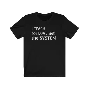 Teach for Love Premium Unisex T-shirt